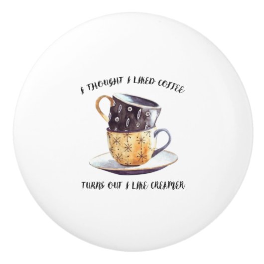 コーヒー考えが好きだったので、クリーマーが好きだった セラミックノブ (正面)