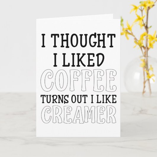 コーヒー考えが好きで、クリーマーが好きだ カード (黄色い花)