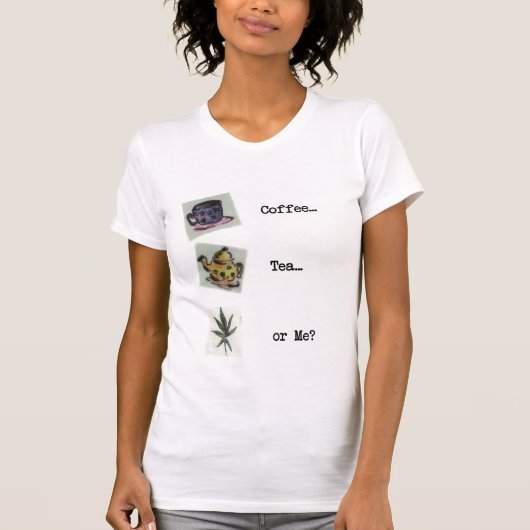 コーヒー茶または私か。 Tシャツ (正面)
