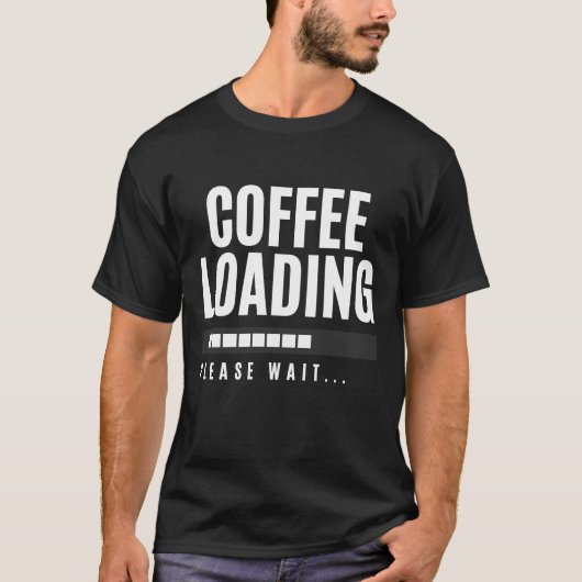 コーヒー読み込み中 お待ちください Tシャツ (正面)