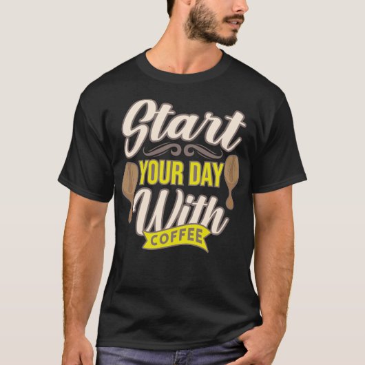 コーヒー豆愛好家のユーモアで一日を始めよう Tシャツ (正面)