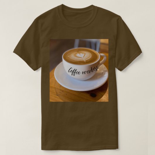 コーヒー過剰摂取1 Tシャツ (デザイン正面)