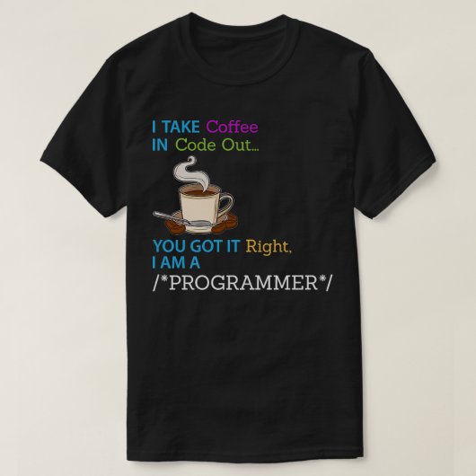 コーヒー開発者ソフトウェアエンジニアプログラマおたく Tシャツ (デザイン正面)