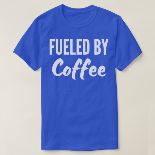コーヒー4で燃料が供給される Tシャツ (デザイン正面)