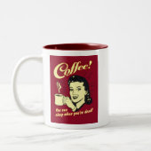 コーヒー – あなたは死んだときに眠る ツートーンマグカップ (左)