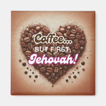 コーヒー...でもまずはエホバ!