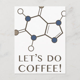コーヒー(カフェイン分子)をやろう ポストカード