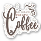 コーヒー、コーヒー愛好家の前にトーキーなし シール (正面)