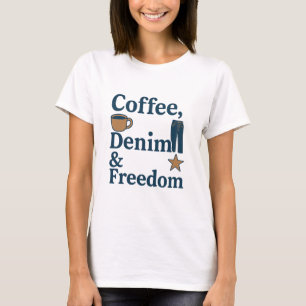 コーヒー、デニム、自由 – アメリカの日常文化 Tシャツ