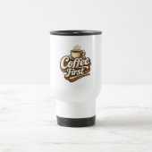 コーヒー ファースト – 冗談のコーヒー愛好家Tシャツ トラベルマグ (中央)