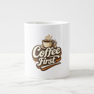 コーヒー・ファースト  珍しいコーヒー好きTシャツ ジャンボコーヒーマグカップ