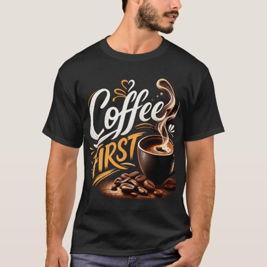 コーヒー・ファースト 面白いコーヒー愛好家Tシャツ | 朝のひととき Tシャツ (正面)