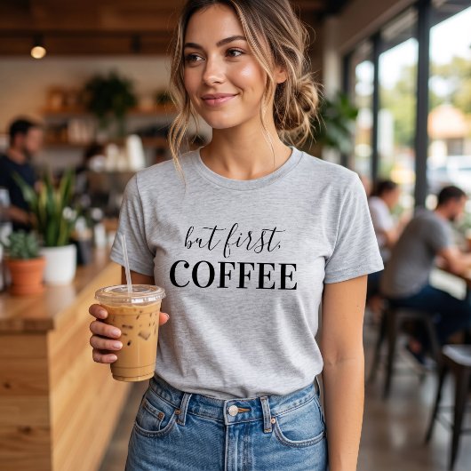 コーヒー・ファースト Tシャツ