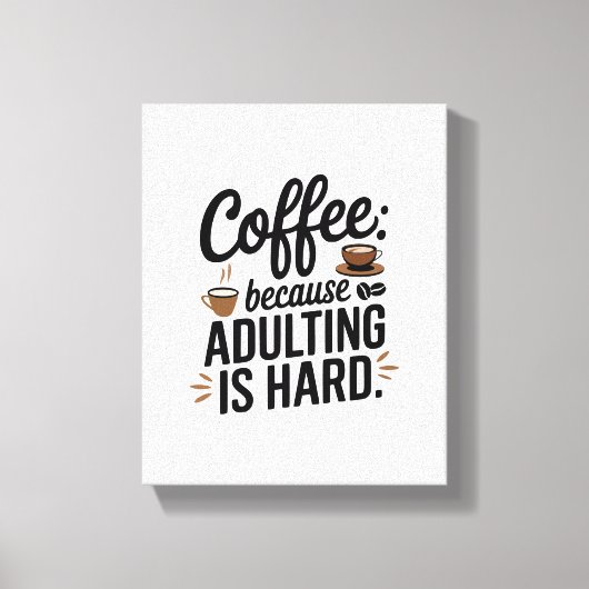 「コーヒー:姦淫は懸命だから」 -おもしろい キャンバスプリント (正面)