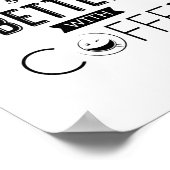 コーヒー、引用文ですべてが良くなる ポスター (角)