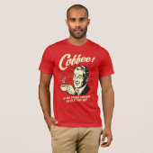 コーヒー:惑星が震えているか、私だけ Tシャツ (正面フル)