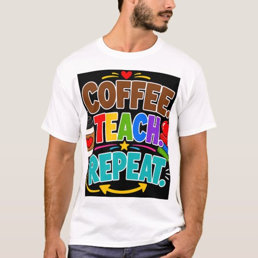 コーヒー 教える 繰り返す Tシャツ (正面)