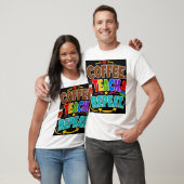 コーヒー 教える 繰り返す Tシャツ (ユニセックス)