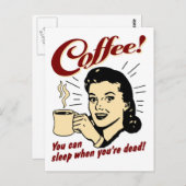 コーヒー! 時あなたは完全に眠ることができます! ポストカード (正面/裏面)