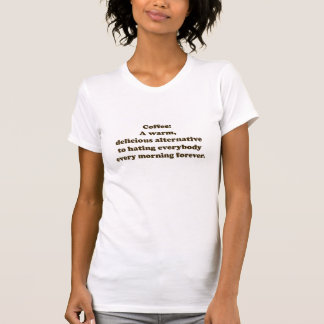 コーヒー: 暖かく、おいしい代わりとなるティー Tシャツ