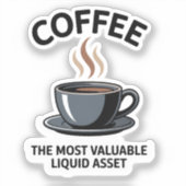 コーヒー – 最も貴重な液体資産 シール (正面)