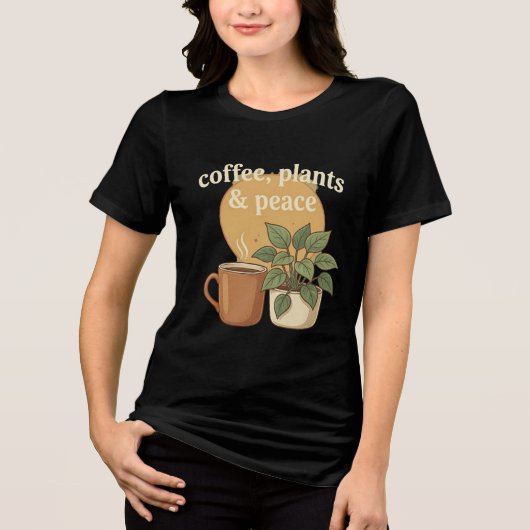 コーヒー、植物、平和 コージーな雰囲気 トライブレンドTシャツ (正面)