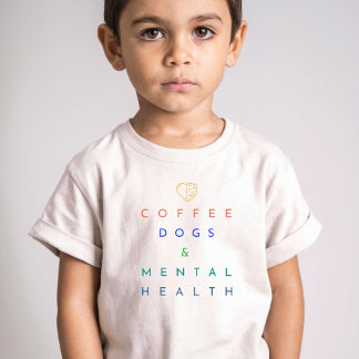 コーヒー、犬、メンタルヘルス – 完璧なトリオ トドラーTシャツ