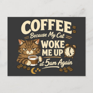 コーヒー、猫が起こしたから ポストカード
