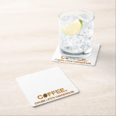 コーヒー。生命を危険にさらし、引用文中毒おもしろい者に スクエアペーパーコースター (インサイチュ)