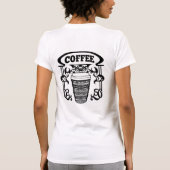 コーヒー.私たちはみんなコーヒーが大好きだ。 Tシャツ (裏面)