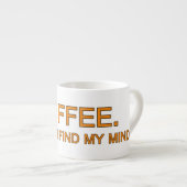 コーヒー。私は自分の考えを見つけ出し、人生のユーモアのある引用文 エスプレッソカップ (正面右)