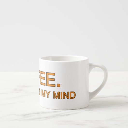 コーヒー。私は自分の考えを見つけ出し、人生のユーモアのある引用文 エスプレッソカップ (右)