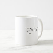 コーヒー、茶….私か。 コーヒーマグカップ (正面右)