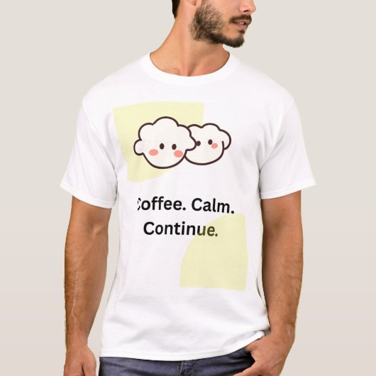 コーヒー+落ち着き+かわいい+Tシャツ Tシャツ (正面)