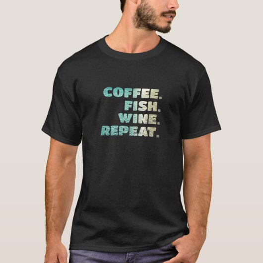 コーヒー 魚 ワイン リピート Tシャツ (正面)