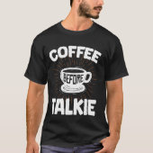 コーヒーBefore Talkieおもしろい,朝食,ミーム,オート Tシャツ (正面)