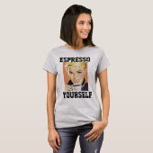 コーヒーESPRESSO YOURSELF WOMAN Tシャツ (正面フル)