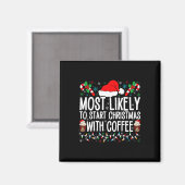 コーヒーFでクリスマスを始める可能性がおもしろい最も高い マグネット (正面/裏面)