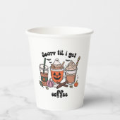 コーヒ不気味ーハロウィーン – 怖い'Til I Get Coffee 紙コップ (正面)