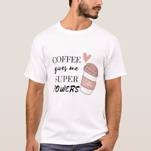 コーヒ与えーミーのすごい力 Tシャツ (正面)