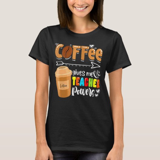 コーヒ与えーミーの先生教えパワーはSに戻る Tシャツ (正面)