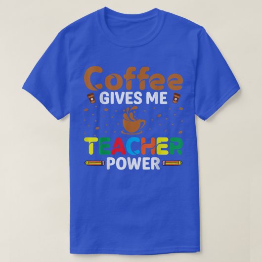 コーヒ与えーミー先生パワーカフェイン教え恋人 Tシャツ (デザイン正面)