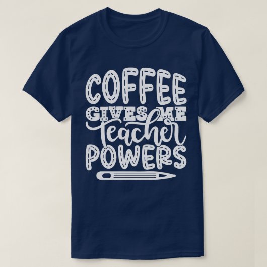 コーヒ与えーミー先生パワー先生教えズ Tシャツ (デザイン正面)