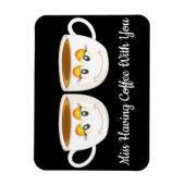 コーヒ恋しく思ーカップで黒とコーヒーを持つ マグネット (縦)