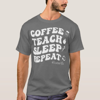 コーヒ教えースリープリピート教員生活 Tシャツ