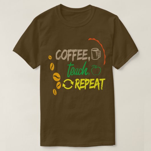 コーヒ教えーリピート新学期先生Ed Tシャツ (デザイン正面)