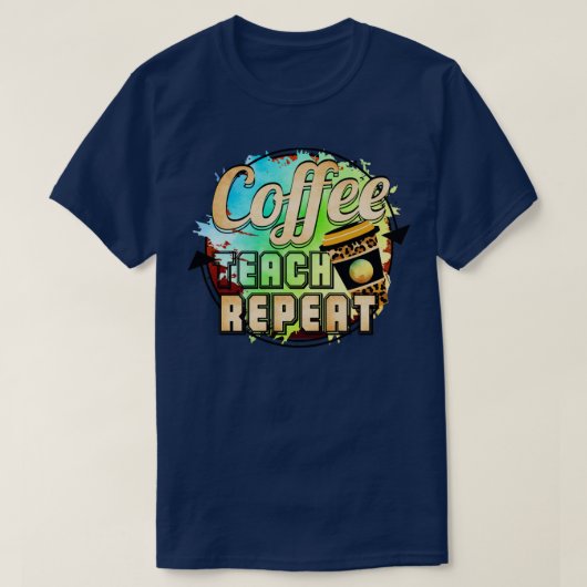 コーヒ教えーリピート1 Tシャツ (デザイン正面)