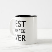 コーヒ最高のー・エバー |コーヒー好きギフト ツートーンマグカップ (正面左)