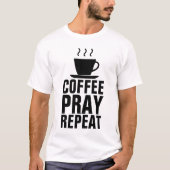 コーヒ祈ーリピートTシャツ Tシャツ (正面)