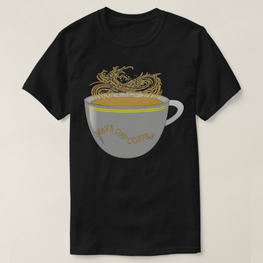 コーヒ素晴らしーの波 Tシャツ (デザイン正面)